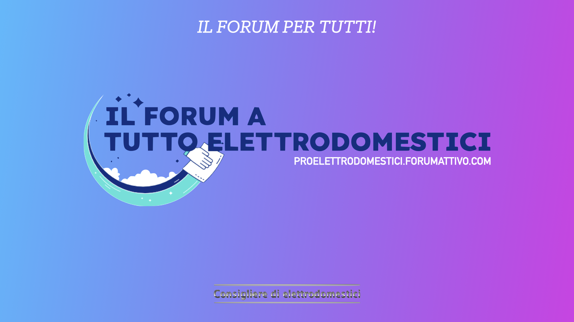 Nuovo forum “a tutto elettrodomestici”