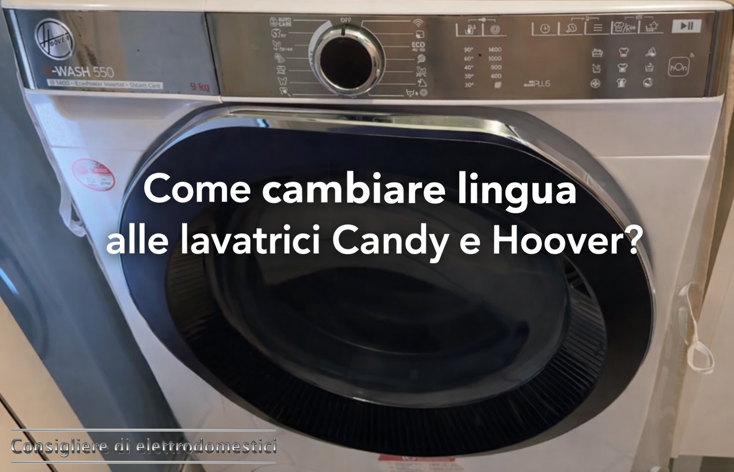 Come cambiare lingua alle lavatrici Candy e Hoover? (Video)