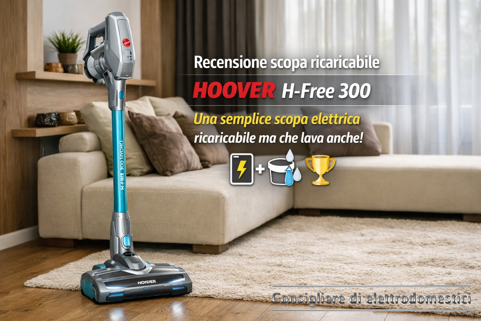 Recensione Scopa ricaricabile | HOOVER H-Free 300